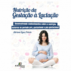Nutrição da Gestação à Lactação - e-book